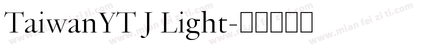 TaiwanYT J Light字体转换